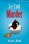 [Cozy Baked Mystery 05] • Ice Cold Murder